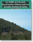 Lei 3/2007, do 9 de abril, de prevención e defensa contra os incendios forestais de Galicia (non consolidada)