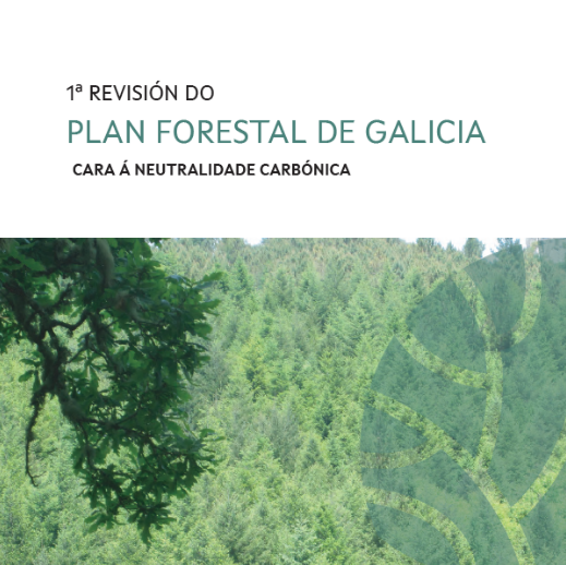 1ª revisión do Plan forestal de Galicia. Cara á neutralidade carbónica 