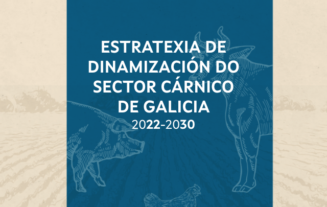 Estratexia de dinamización do sector cárnico de Galicia 2022-2030