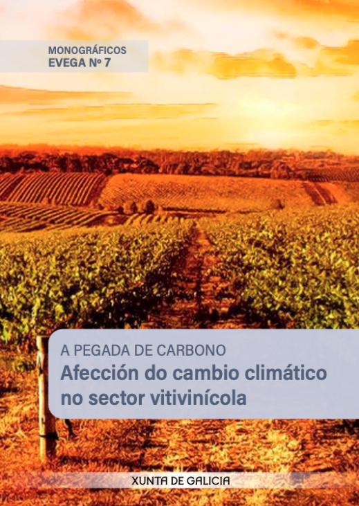 A pegada de carbono. Afección do cambio climático no sector vitivinícola